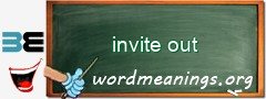 WordMeaning blackboard for invite out